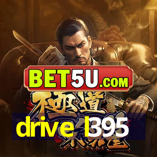 drive l395